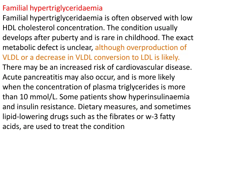 familial hypertriglyceridaemia familial