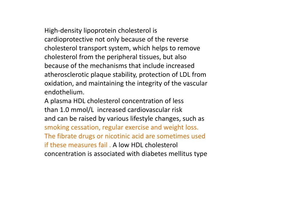 high density lipoprotein cholesterol
