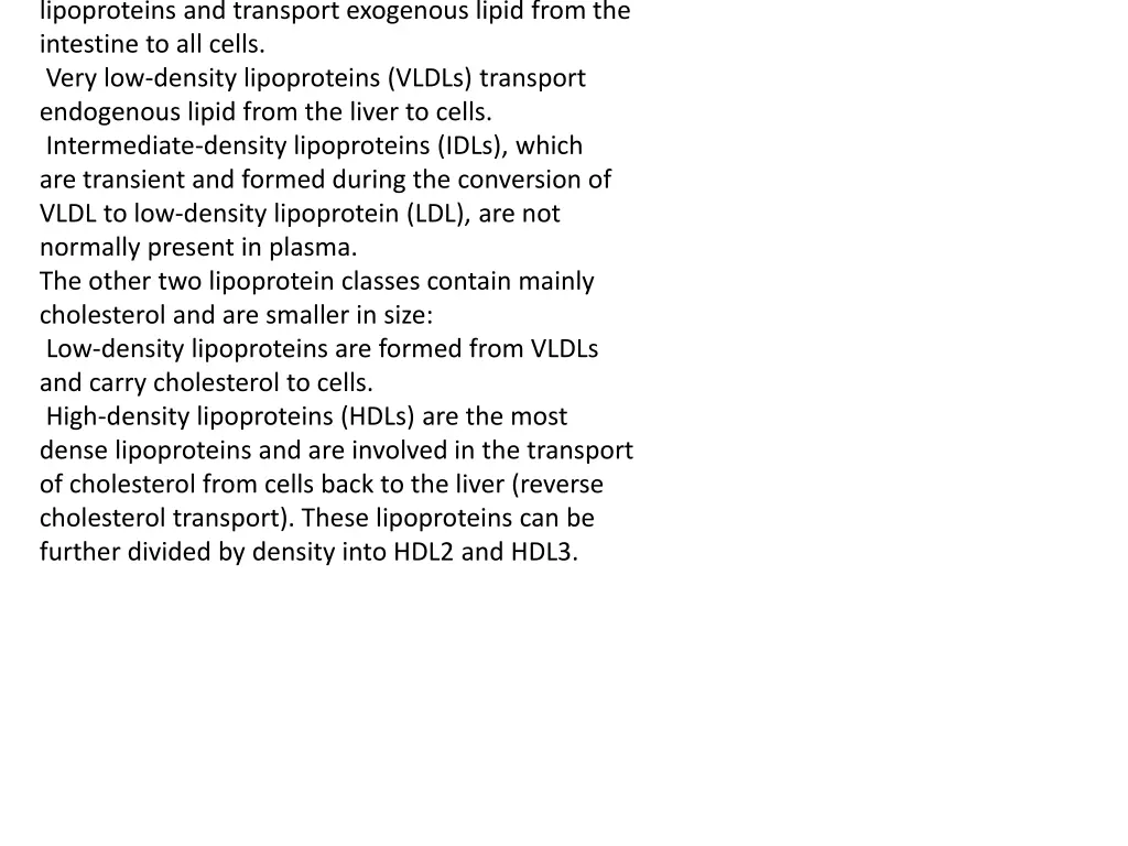 lipoproteins and transport exogenous lipid from