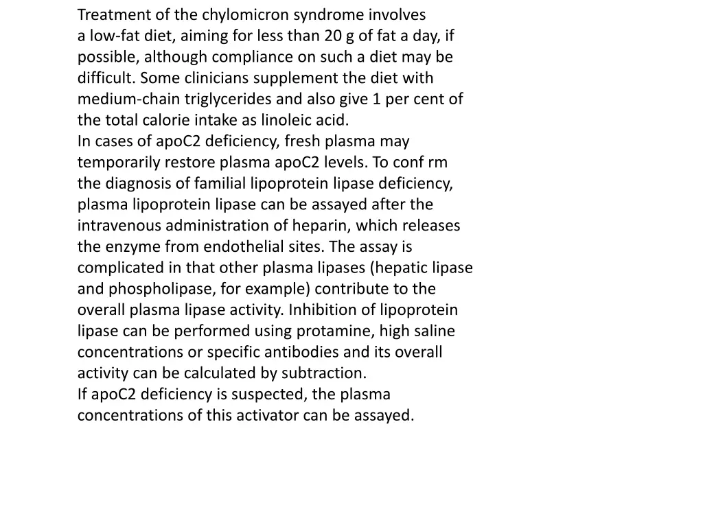 treatment of the chylomicron syndrome involves