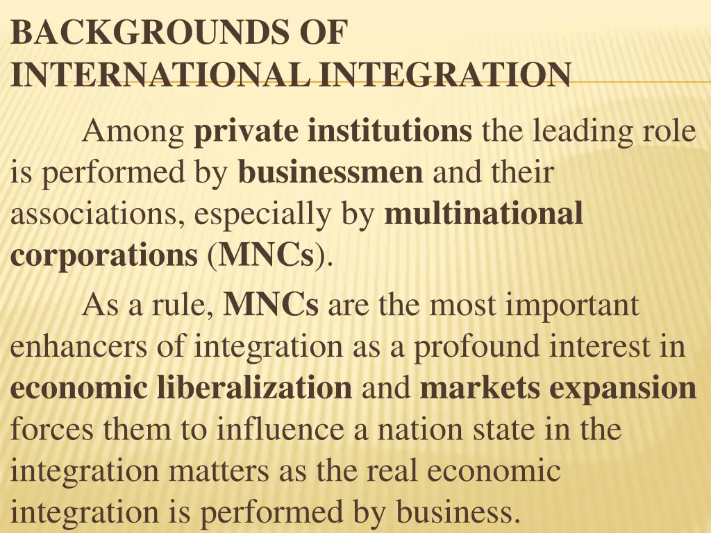 backgrounds of international integration among