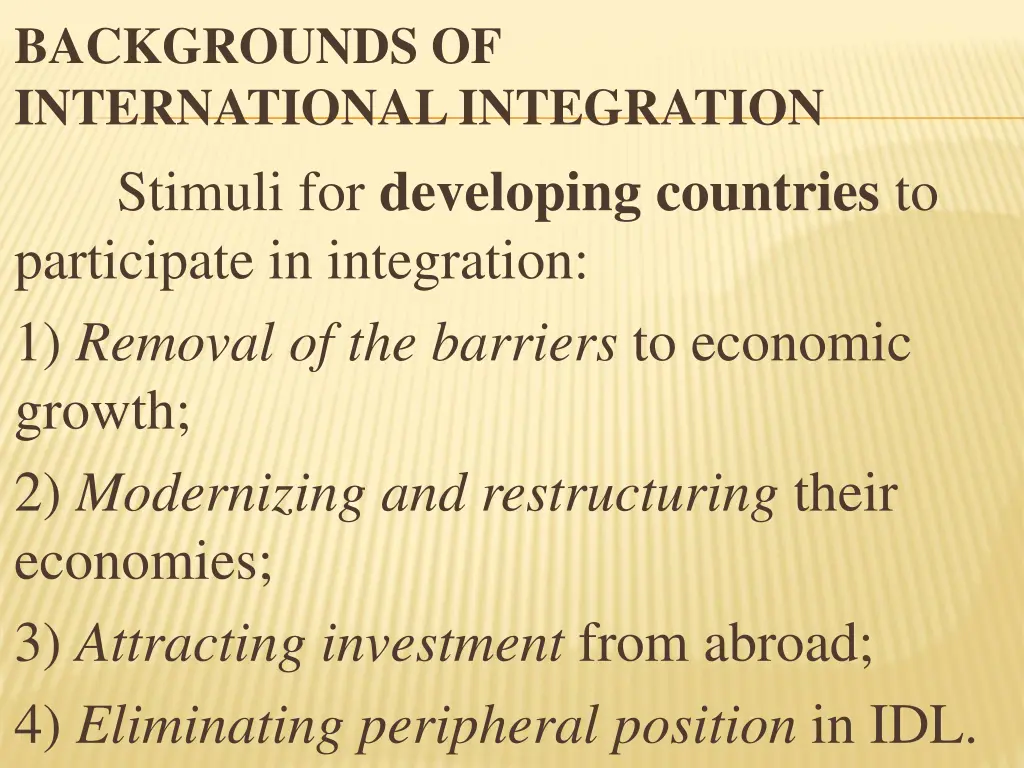 backgrounds of international integration stimuli
