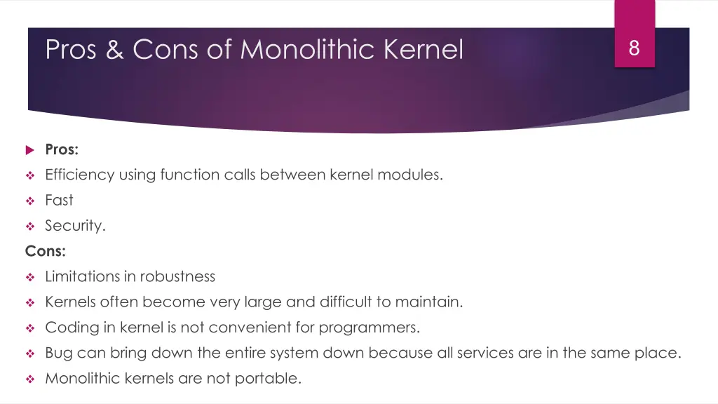 pros cons of monolithic kernel