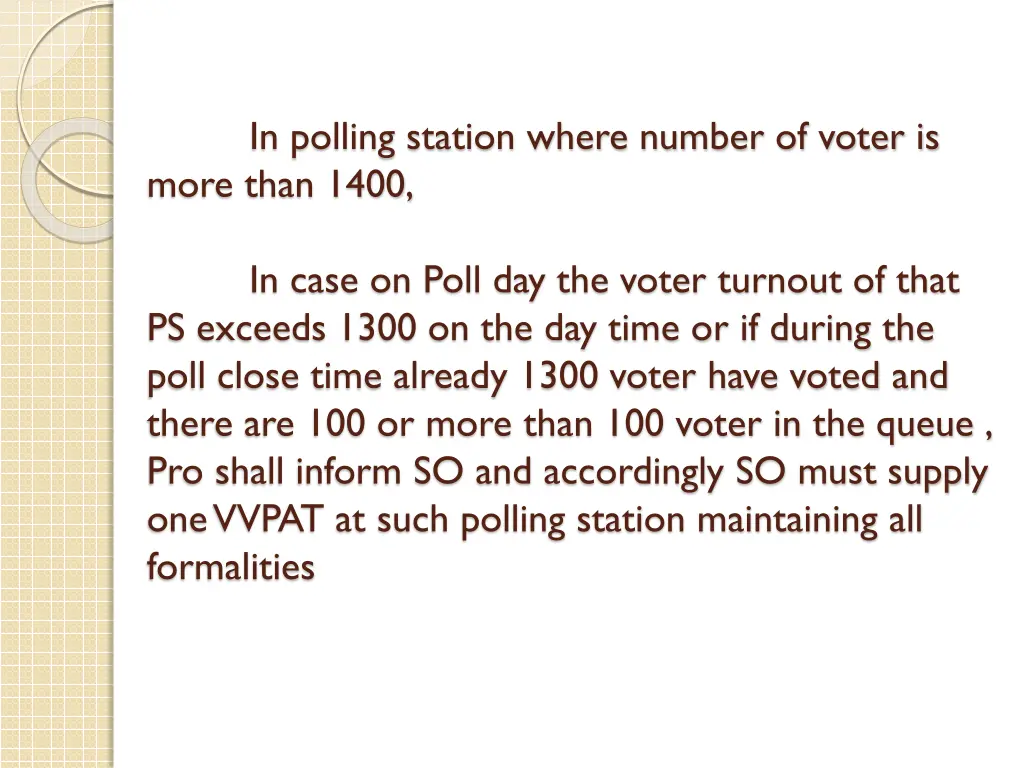 in polling station where number of voter is more