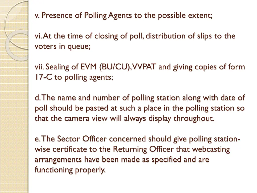 v presence of polling agents to the possible