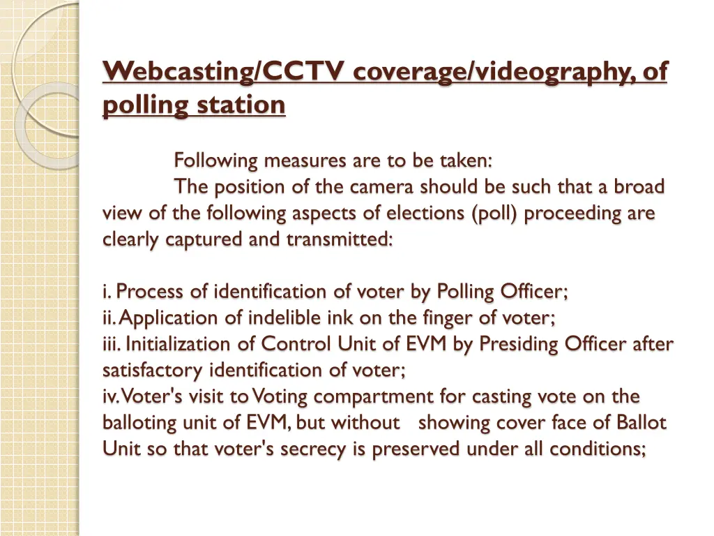 webcasting cctv coverage videography of polling