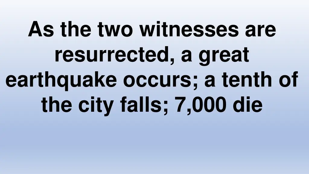 as the two witnesses are resurrected a great