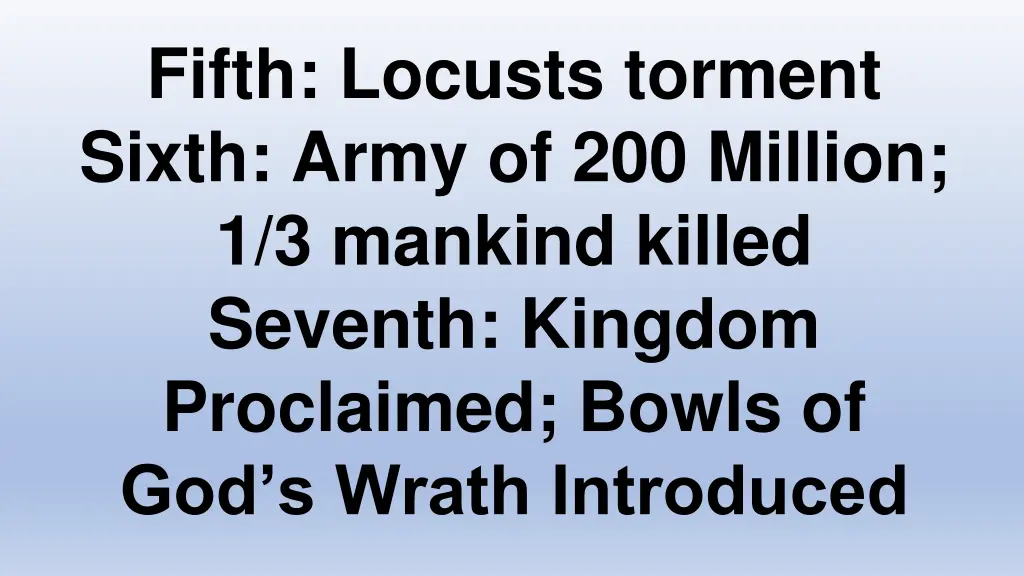 fifth locusts torment sixth army of 200 million