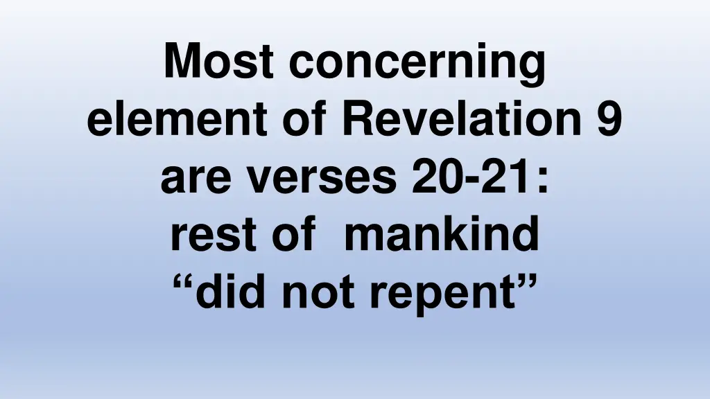 most concerning element of revelation