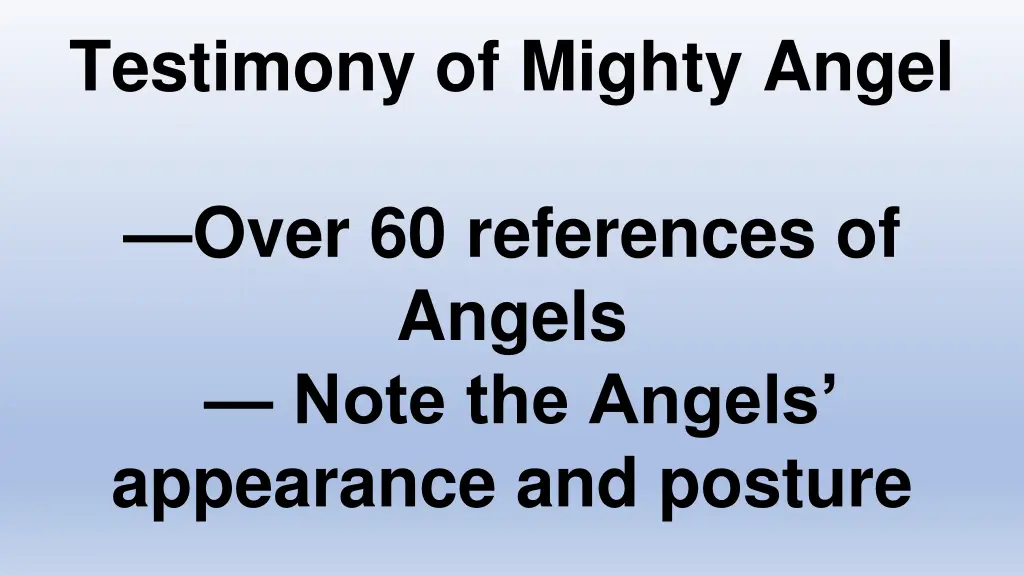testimony of mighty angel 1