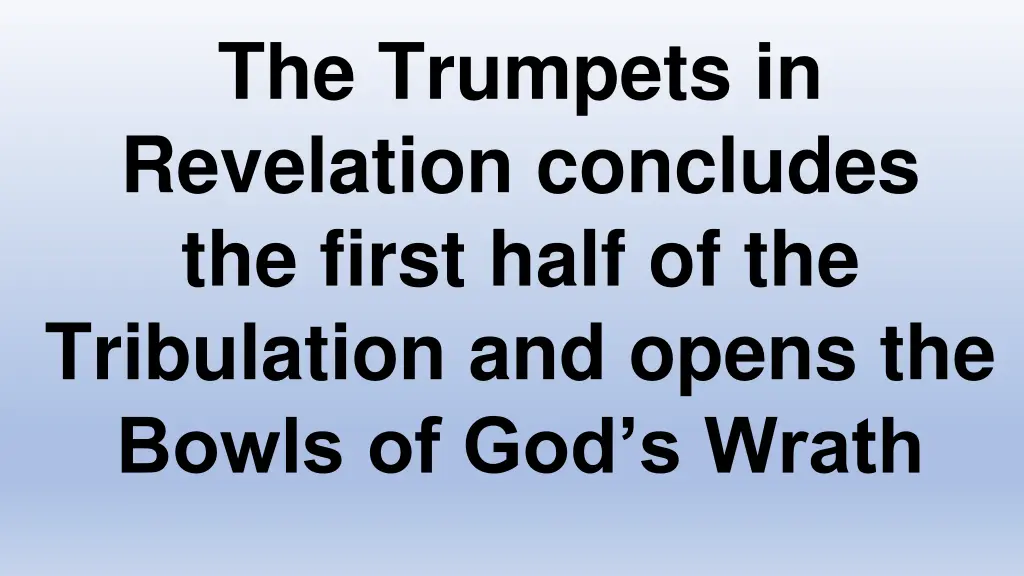 the trumpets in revelation concludes the first