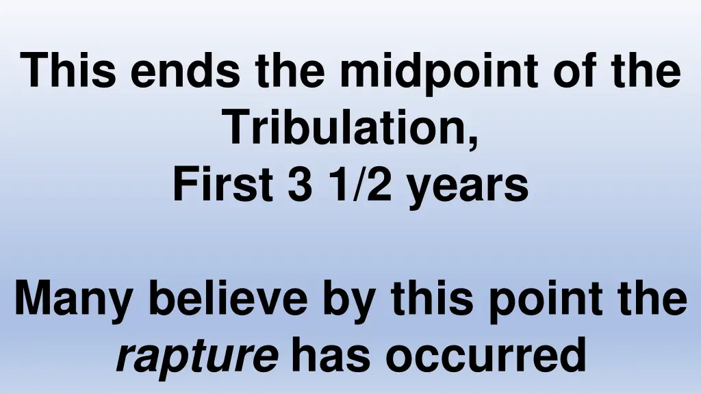 this ends the midpoint of the tribulation first