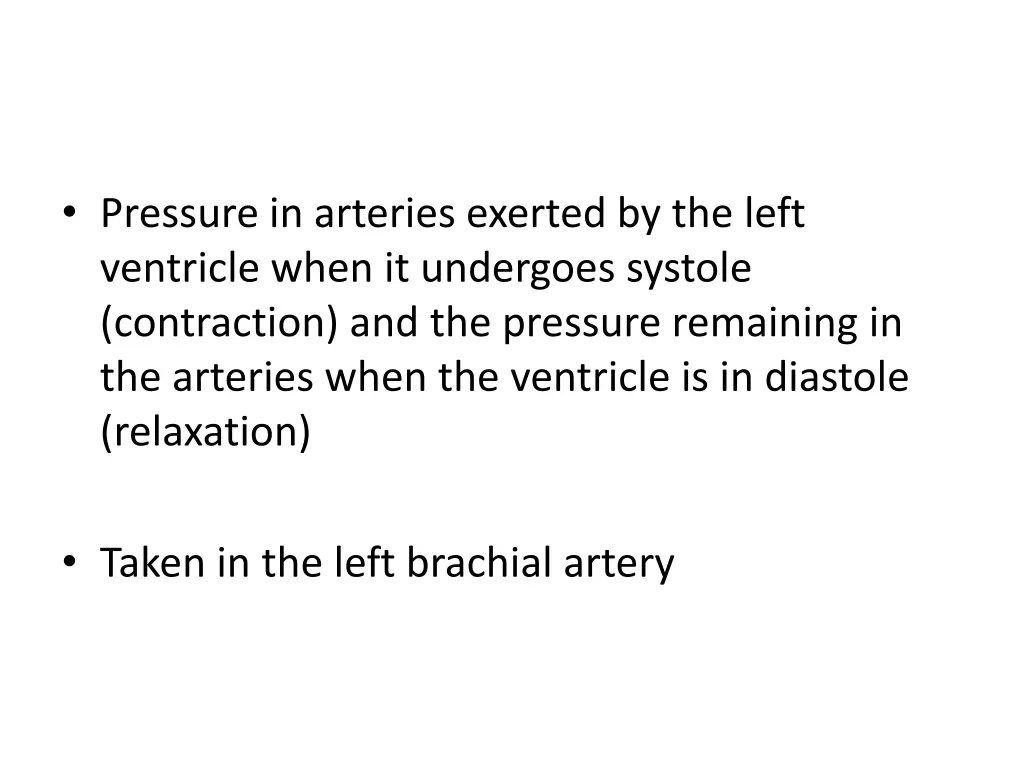 pressure in arteries exerted by the left