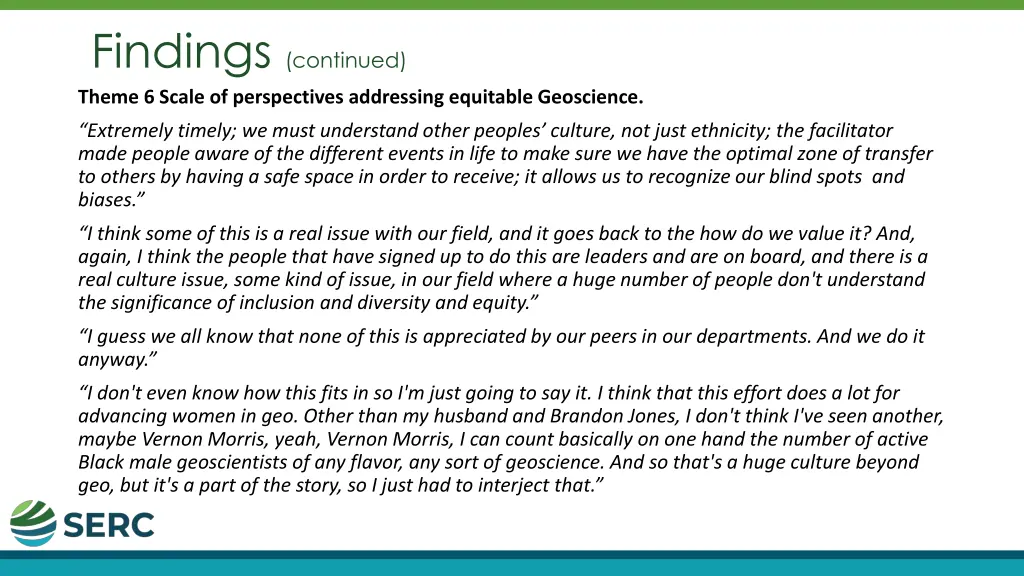 findings continued theme 6 scale of perspectives