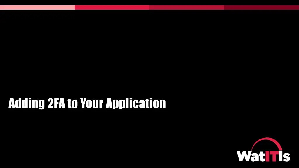 adding 2fa to your application