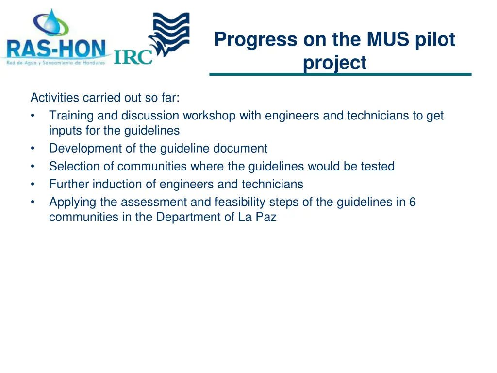 progress on the mus pilot project