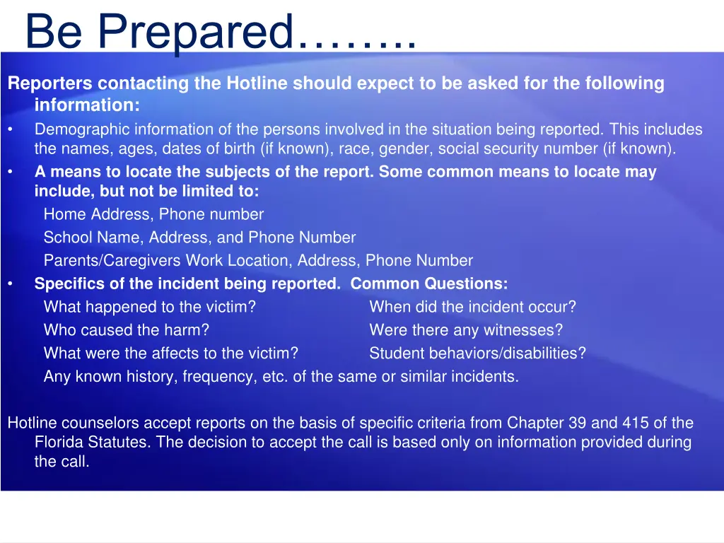 be prepared