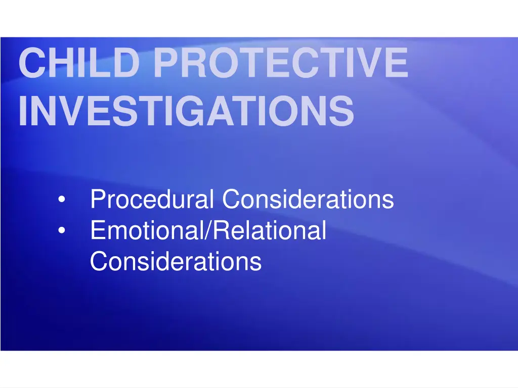 child protective investigations