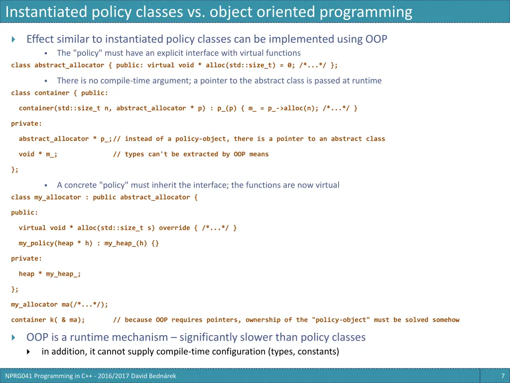 instantiated policy classes vs object oriented
