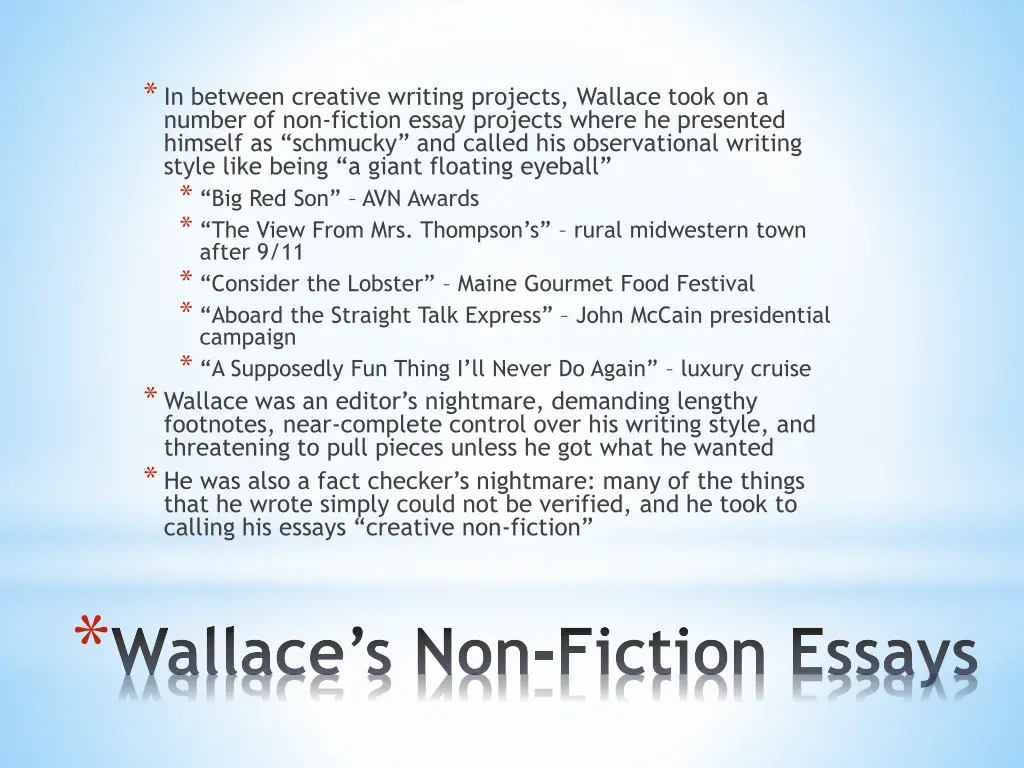 in between creative writing projects wallace took