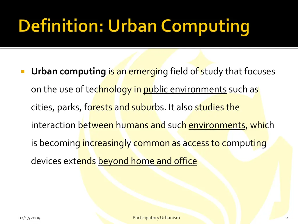 urban computing is an emerging field of study