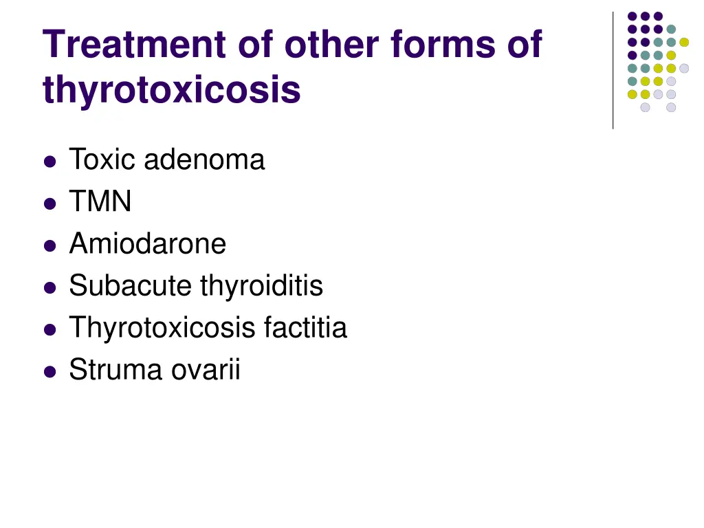 treatment of other forms of thyrotoxicosis