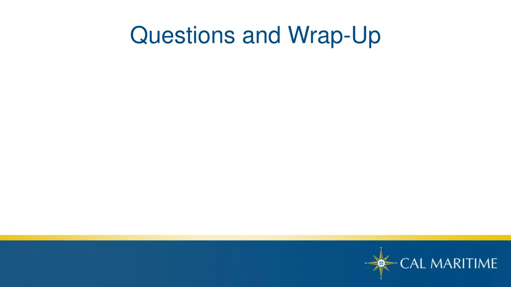questions and wrap up