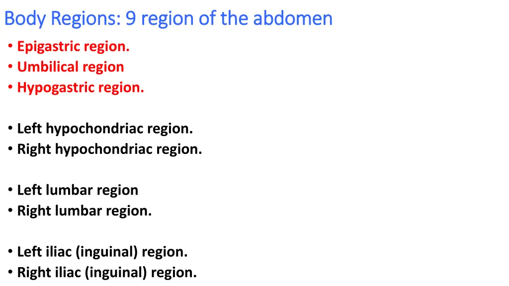body body regions 9 region of the abdomen regions