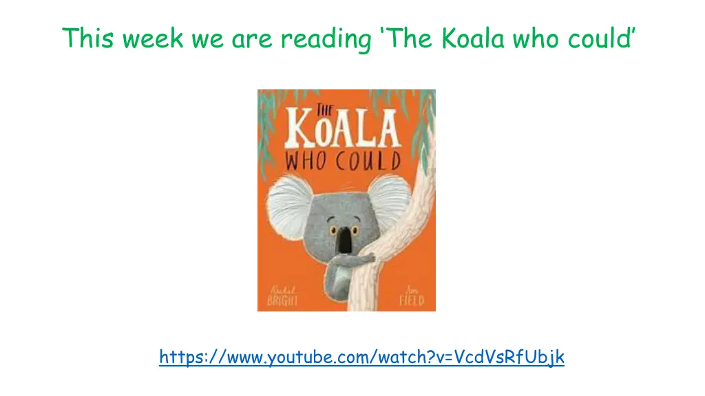 this week we are reading the koala who could