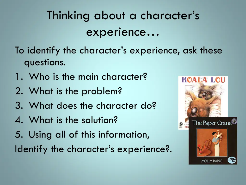 thinking about a character s experience