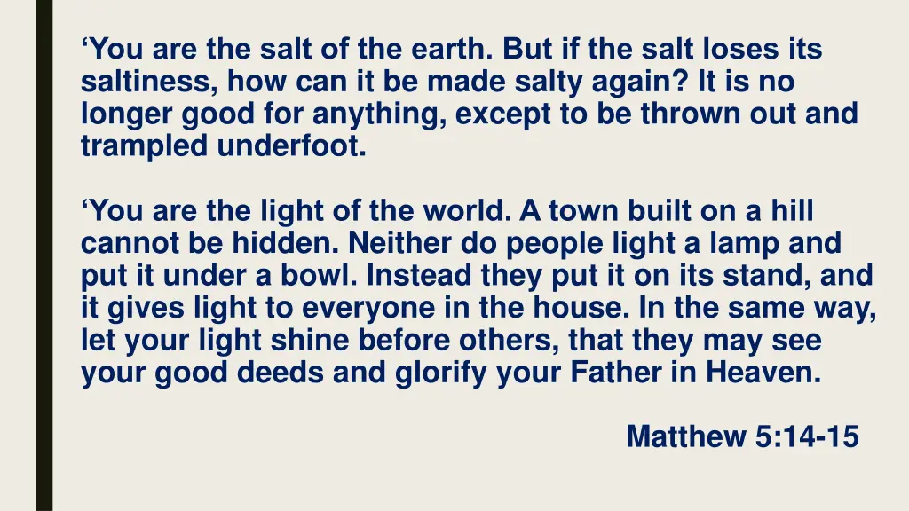 you are the salt of the earth but if the salt