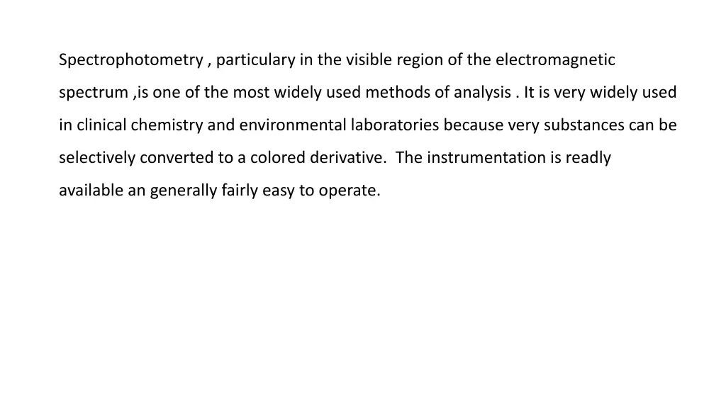 spectrophotometry particulary in the visible