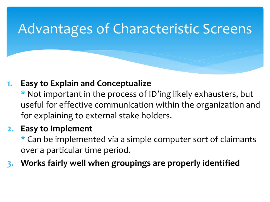 advantages of characteristic screens