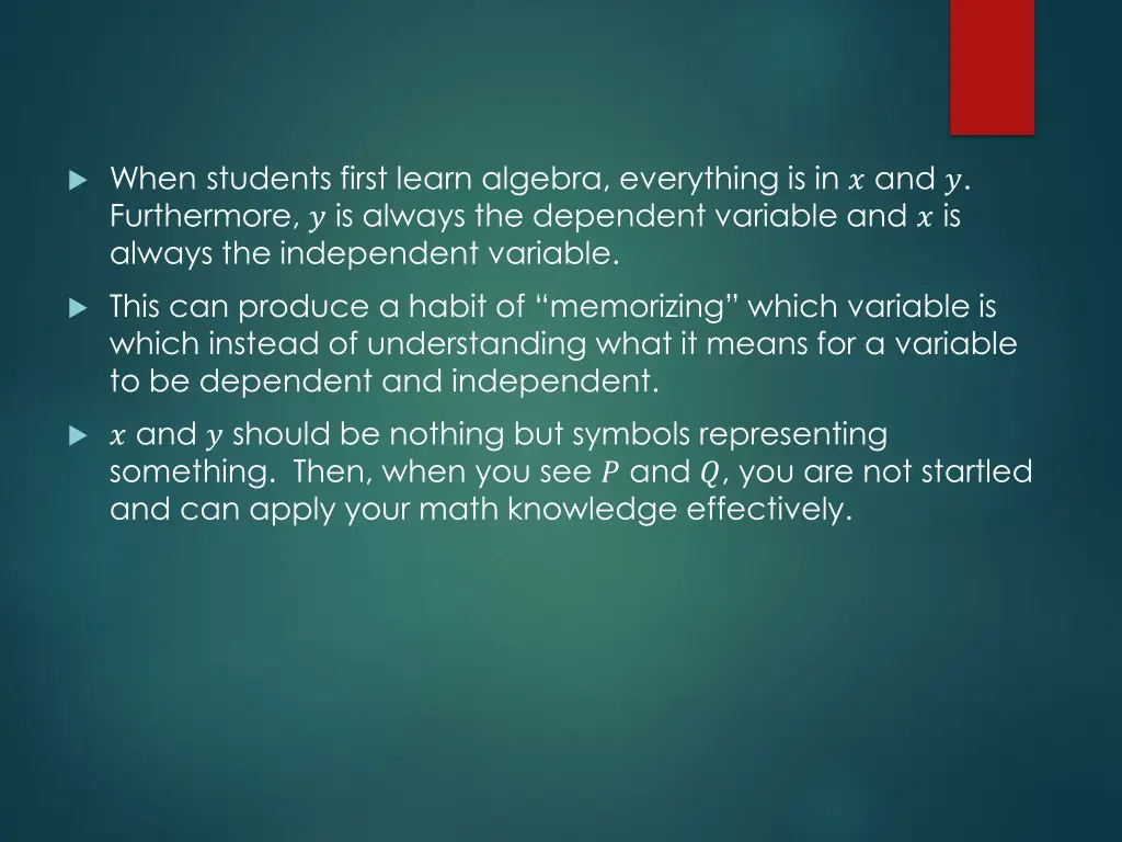 when students first learn algebra everything