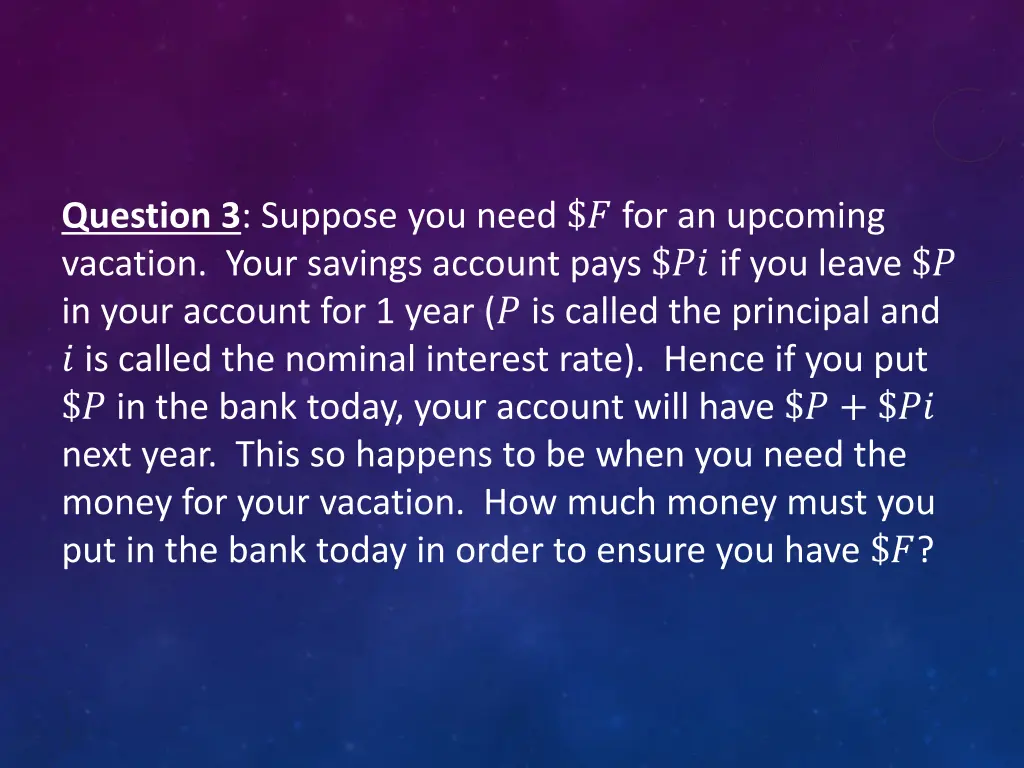 question 3 suppose you need for an upcoming