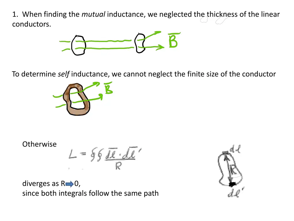1 when finding the mutual inductance we neglected