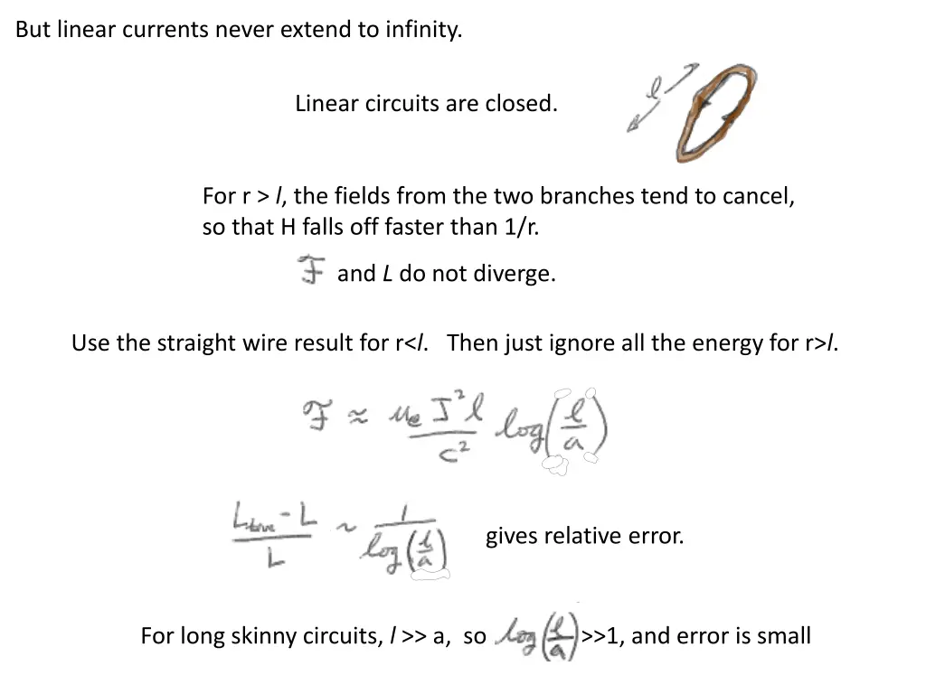 but linear currents never extend to infinity