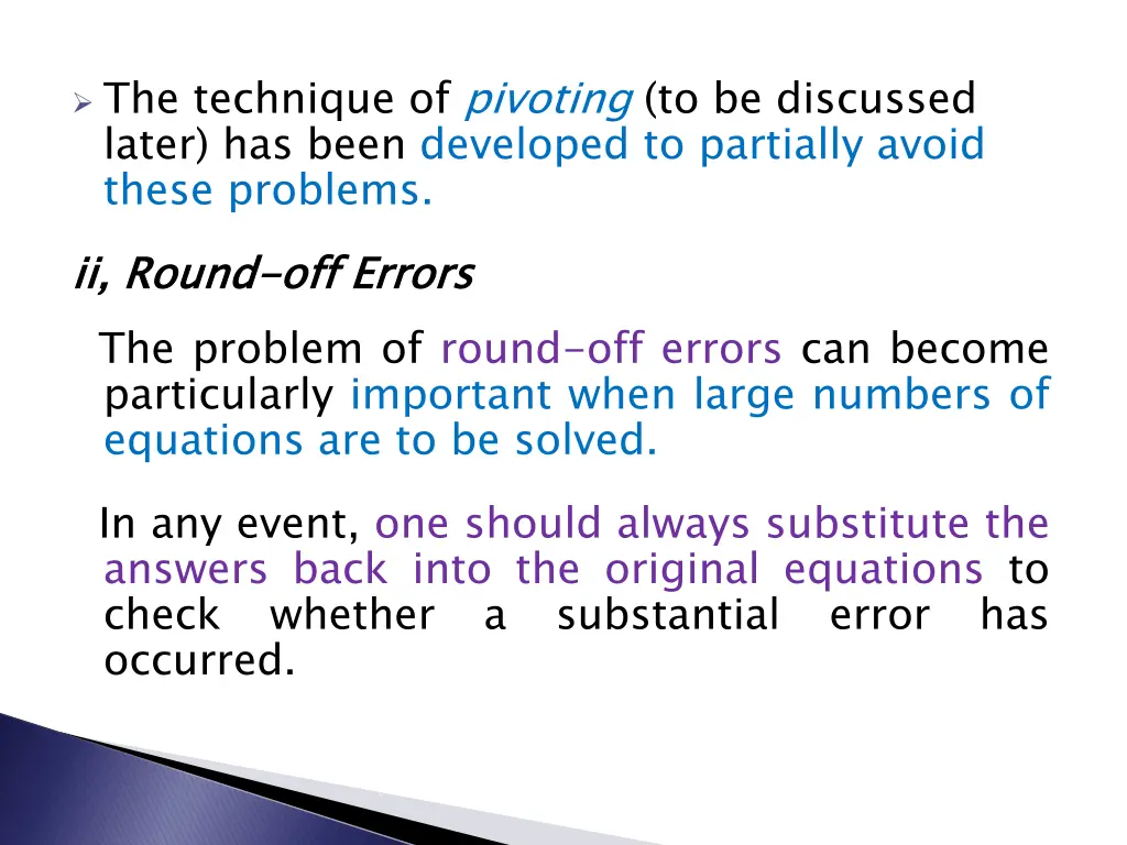 the technique of pivoting to be discussed later