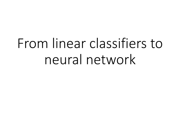from linear classifiers to neural network
