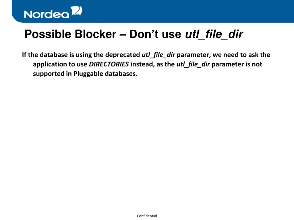 possible blocker don t use utl file dir