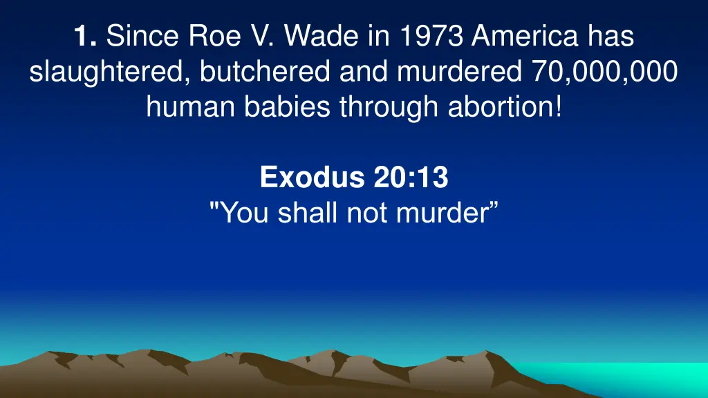 1 since roe v wade in 1973 america