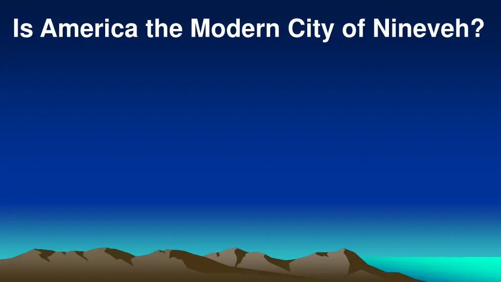 is america the modern city of nineveh
