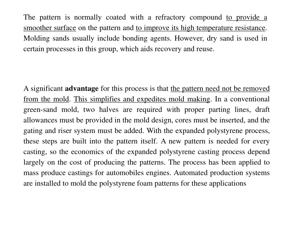 the pattern is normally coated with a refractory