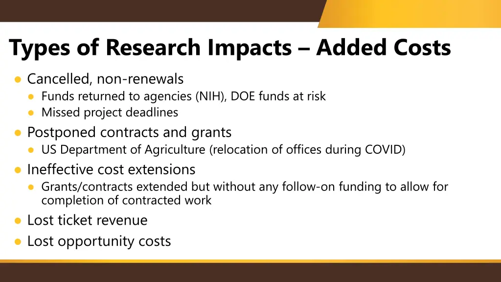 types of research impacts added costs cancelled