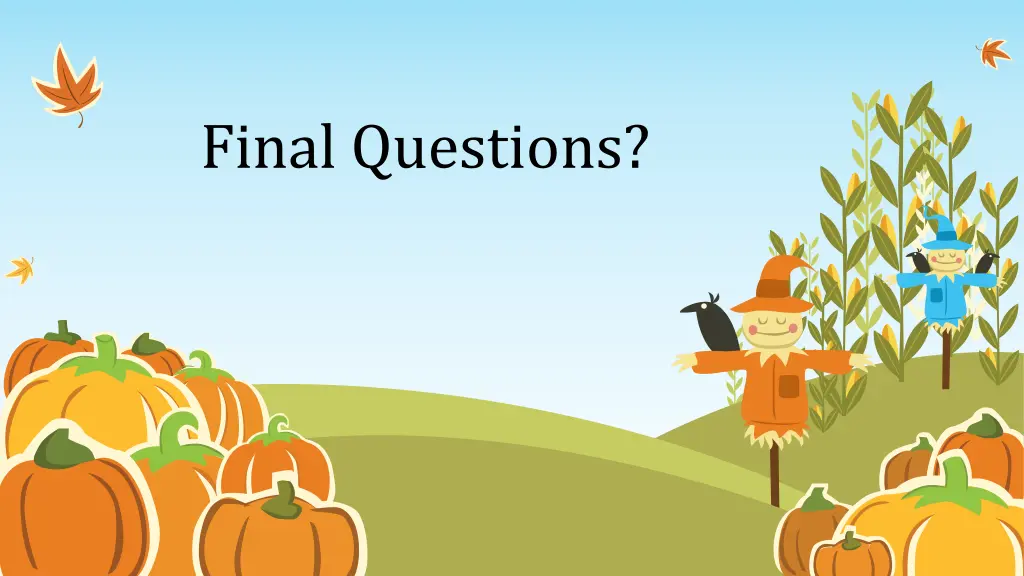 final questions