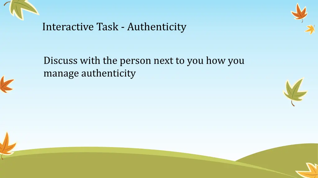 interactive task authenticity