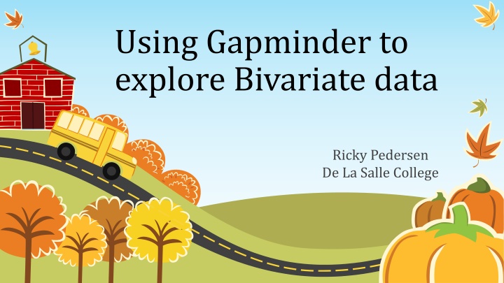 using gapminder to explore bivariate data