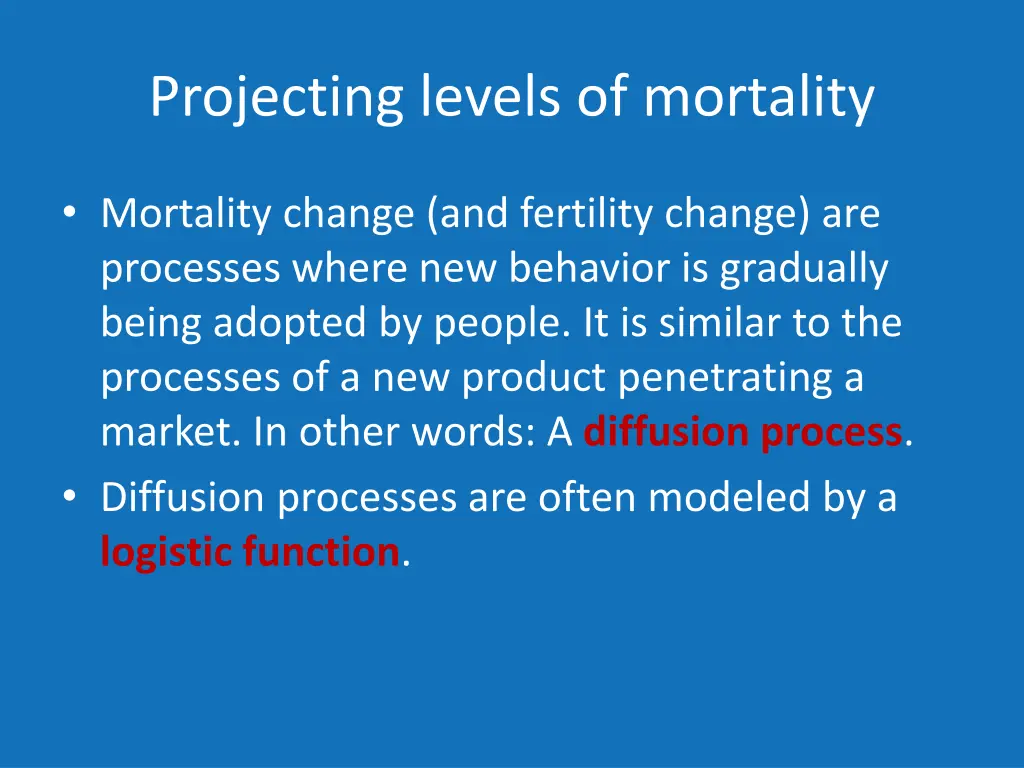 projecting levels of mortality 1