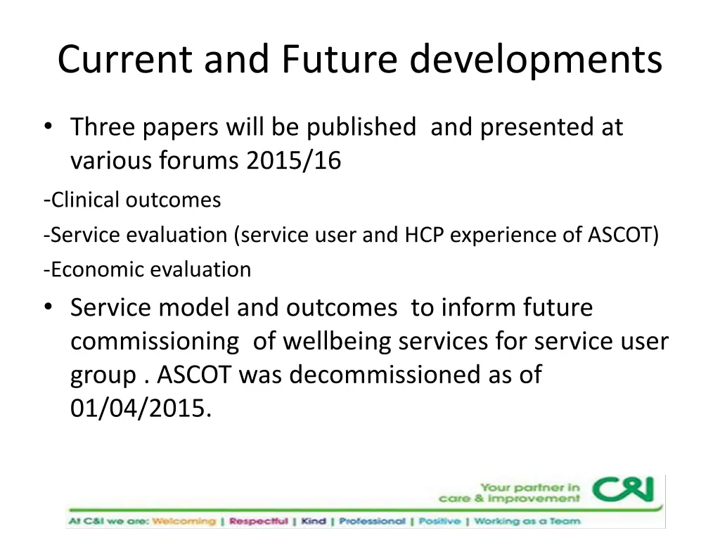 current and future developments