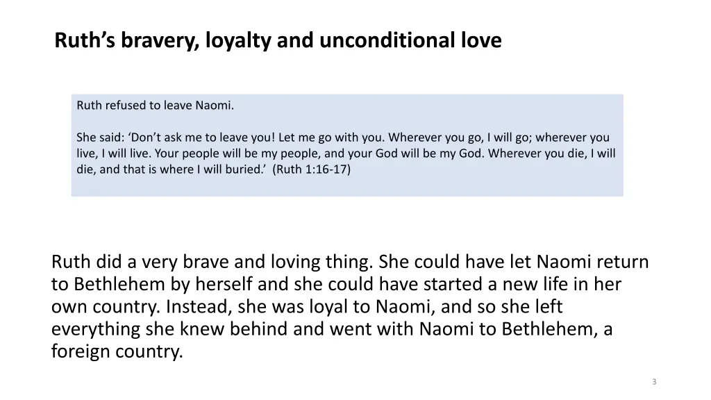ruth s bravery loyalty and unconditional love